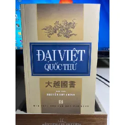 Đại Việt Quốc Thư-Tác giả: Nguyễn Duy Chính-NXB Văn Hoá Văn Nghệ 2016-Khổ sách: 16x24 cm Số trang: 408 trang STB1500 Blogmeo 27525
