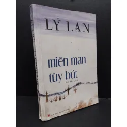 [Sách Cũ SCGR] Miên man tùy bút mới 70% ố ẩm 2007 HCM2207 Lý Lan VĂN HỌC