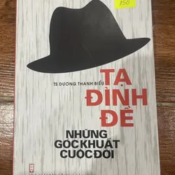Những Góc Khuất Cuộc Đời - Tạ Đình Đề (6)