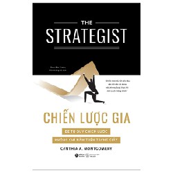 Chiến Lược Gia - Để Tư Duy Chiến Lược Không Chỉ Nằm Trên Trang Giấy - Cynthia A. Montgomery 146217