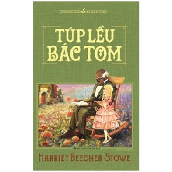 Túp Lều Bác Tom (Minh Long) - Harriet Beecher Stowe 287675