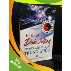(TẶNG BOOKMARK) Bí thuật đoán mộng trong văn hóa cổ Trung Quốc mới 80% bẩn bìa, ố nhẹ 2009 RBK1410 Nguyễn Tuệ Chân TÂM LINH - TÔN GIÁO - THIỀN
