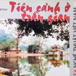 Tiên cảnh ở trần gian - Nghệ thuật Việt Nam (Tập 9)