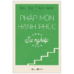 Pháp Môn Hạnh Phúc - Sự Nghiệp - Đại sư Tinh Vân (Mới 100%) Triết học, Thái Hà Books - SÁCH ĐẠI HỌC