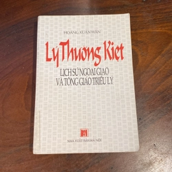 LÝ THƯỜNG KIỆT - LỊCH SỬ NGOẠI GIAO VÀ TÔNG GIÁO TRIỀU LÝ (XB 1996) 493048