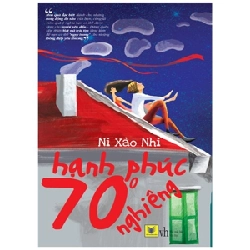 Hạnh Phúc 70 Độ Nghiêng - Ni Xảo Nhi ASB.PO Oreka Blogmeo 230225