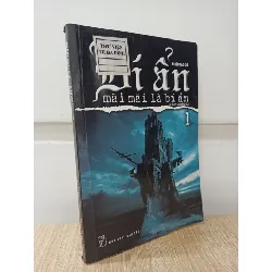 [Phiên Chợ Sách Cũ] Bí Ẩn Mãi Mãi Là Bí Ẩn - Tập 1 (2016) - Nhiều Tác Giả S1009