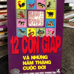 12 CON GIÁP VÀ NHỮNG NĂM THÁNG CUỘC ĐỜI  256879