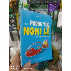 Một số phong tục nghi lễ dân gian truyền thống Việt Nam - Quảng Tuệ 2004 mới 80% ố Sách tôn giáo - tâm linh HCM2702