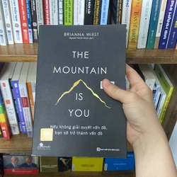 Nếu không giải quyết vấn đề bạn sẽ trở thành vấn đề the mountain is you
