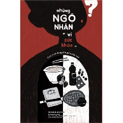 Những ngộ nhận vì sức khỏe (2019) - Toshio Akitsu New 100% HCM.PO Oreka-Blogmeo 33091