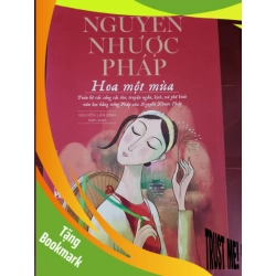 (TẶNG BOOKMARK) Nguyễn Nhược Pháp hoa một mùa  - Xb 2018 - 363 trang - Bìa mềm - Kt 16 x 24 VĂN HỌC RBK0810
