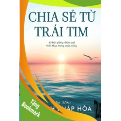 (TẶNG BOOKMARK) Chia Sẻ Từ Trái Tim Thích Pháp Hòa TÂM LINH - TÔN GIÁO - THIỀN