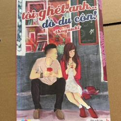 Tôi ghét anh đồ du côn!