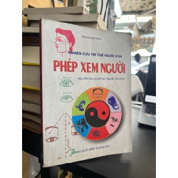 Nghiên cứu trí tuệ người xưa Phép làm người - Trần Khang Ninh