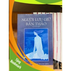 (TẶNG BOOKMARK) Người lưu giữ bản thảo - Mang Viên Long VĂN HỌC RBK0810