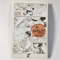 Bố chưa khóc bao giờ - Ánh Mai.  59334