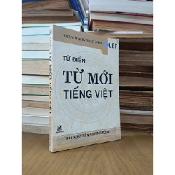 Từ điển từ mới tiếng Việt - Viện ngôn ngữ học 1006469