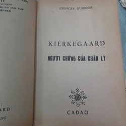 KIERKEGAARD NGƯỜI CHỨNG CỦA CHÂN LÝ - GEORGES GUSDORF 473195