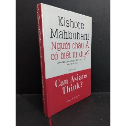 (TẶNG BOOKMARK) Người Châu Á có biết tư duy? (bìa cứng) mới 90% ố 2019 RBK0412 Kishore Mahbubani KỸ NĂNG