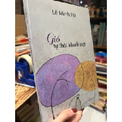 Gió tự thời khuất mặt - Lê Minh Hà