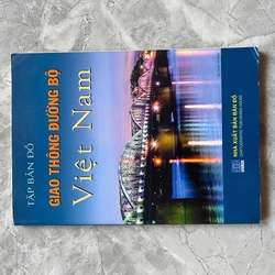TẬP BẢN ĐỒ GIAO THÔNG ĐƯỜNG BỘ VIỆT NAM(In Mầu)
