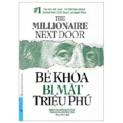 Bẻ Khóa Bí Mật Triệu Phú - Khám Phá Tư Duy Làm Giàu - Thomas J. Stanley, William D. Danko