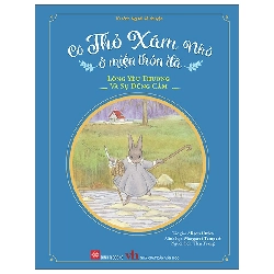 Cô Thỏ Xám Nhỏ Ở Miền Thôn Dã - Lòng Yêu Thương Và Sự Dũng Cảm (2025) (Bìa Cứng) - Alison Uttley, Margaret Tempest