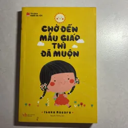 Chờ đến mẫu giáo thì là muộn