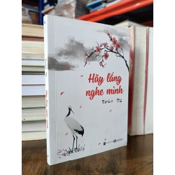 Hãy lắng nghe mình - Trúc Từ