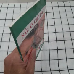 Cẩm nang NẤU ĂN CHO BÉ- Bs. Kim Thư. Nxb Phụ Nữ 2009 602643