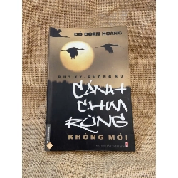 Cánh chim rừng không mỏi - Đỗ Doãn Hoàng 2011 mới 80% ố nhẹ, có chữ ký của chủ sở hữu cũ Văn học Việt Nam NSX1004