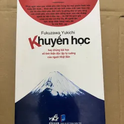 Khuyến Học Hay Những Bài Học Về Tinh Thần Độc Lập Tự Cường Của Người Nhật Bản