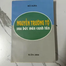Nguyễn Trường Tộ: Sau Bức Màn Canh Tân – Bùi Kha