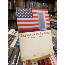 AMERICAN LIFE AND INSTITUTIONS - Doughlas K. Stevenson 271971