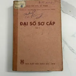 Đại Số Sơ Cấp (Tập II) - Hoàng Kỳ, Nguyễn Văn Bàng, Nguyễn Đức Thuận