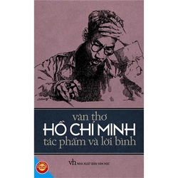 Văn Thơ Hồ Chí Minh - Tác Phẩm Và Lời Bình 