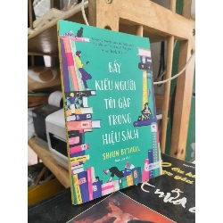 Bảy kiểu người tôi gặp trong hiệu sách - Shaun Bythell