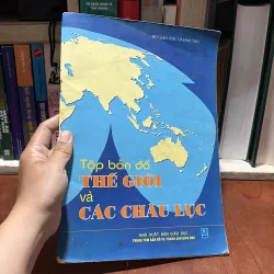 [Ruột Rời] - II Tập Bản Đồ: Thế Giới Và Các Châu Lục (Sách Khổ Lớn) - 2003