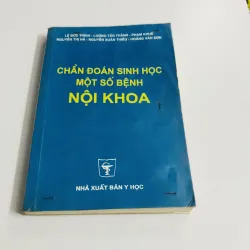 CHẨN ĐOÁN SINH HỌC MỘT SỐ BỆNH NỘI KHOA 
