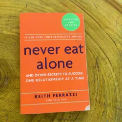 NEVER EAT ALONE- KEITH FERRAZZI AND TAHL RAZ