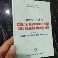 Hướng dẫn công tác tham mưu kỹ thuật Quân đội Nhân dân Việt Nam – Quyển 1 1020906
