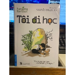 Tôi Đi Học - Nguyễn Ngọc Ký- Sách kỹ năng sống- Mới nguyên seal