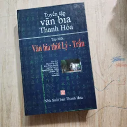Tuyển tập văn bia Thanh Hóa tập 1 Văn bia thời Lý Trần