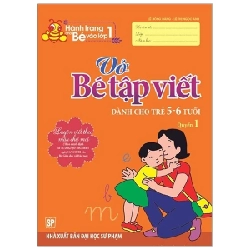 Hành Trang Cho Bé Vào Lớp 1 - Vở Bé Tập Viết - Dành Cho Trẻ 5-6 Tuổi (Quyển 1) - Lê Hồng Đăng, Lê Thị Ngọc Ánh