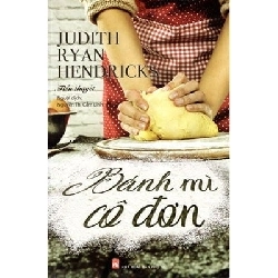 Bánh Mì Cô Đơn - Judith Ryan Hendricks