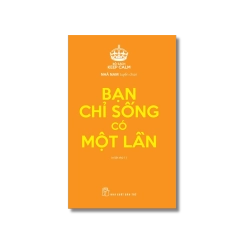 Keep Calm. Bạn chỉ sống có một lần