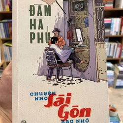 Chuyện nhỏ Sài Gòn bao nhớ - Đàm Hà Phú