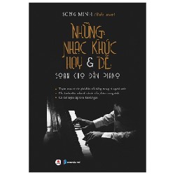 Những Nhạc Khúc Hay & Dễ Soạn Cho Piano - Song Minh 160583