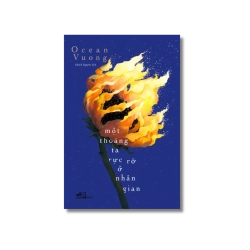 Một thoáng ta rực rỡ ở nhân gian - Oecean Vuong